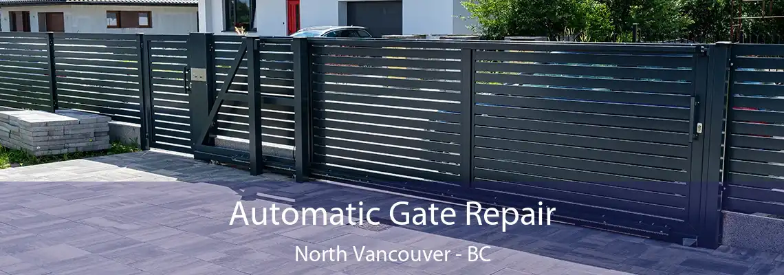  Automatic Gate Repair North Vancouver - BC