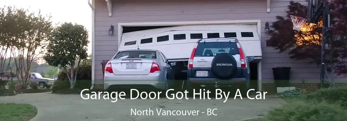  Garage Door Got Hit By A Car North Vancouver - BC