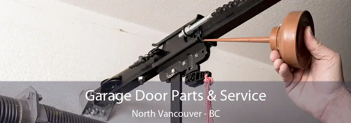  Garage Door Parts & Service North Vancouver - BC