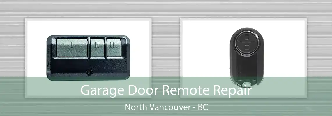  Garage Door Remote Repair North Vancouver - BC