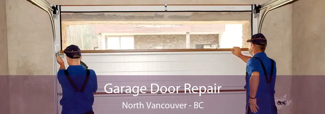  Garage Door Repair North Vancouver - BC