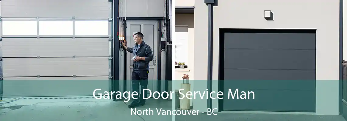  Garage Door Service Man North Vancouver - BC