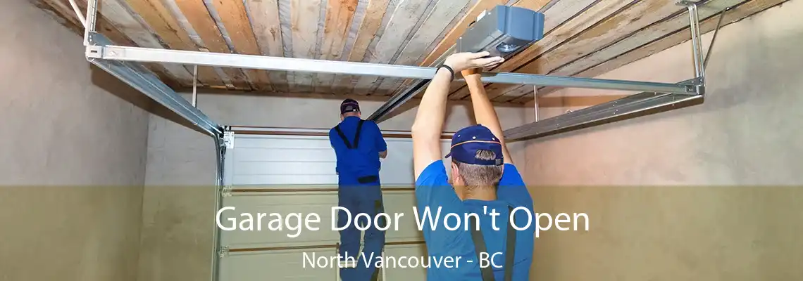  Garage Door Won't Open North Vancouver - BC