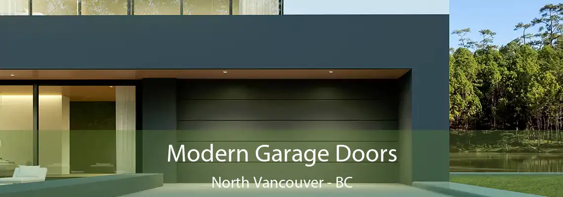  Modern Garage Doors North Vancouver - BC