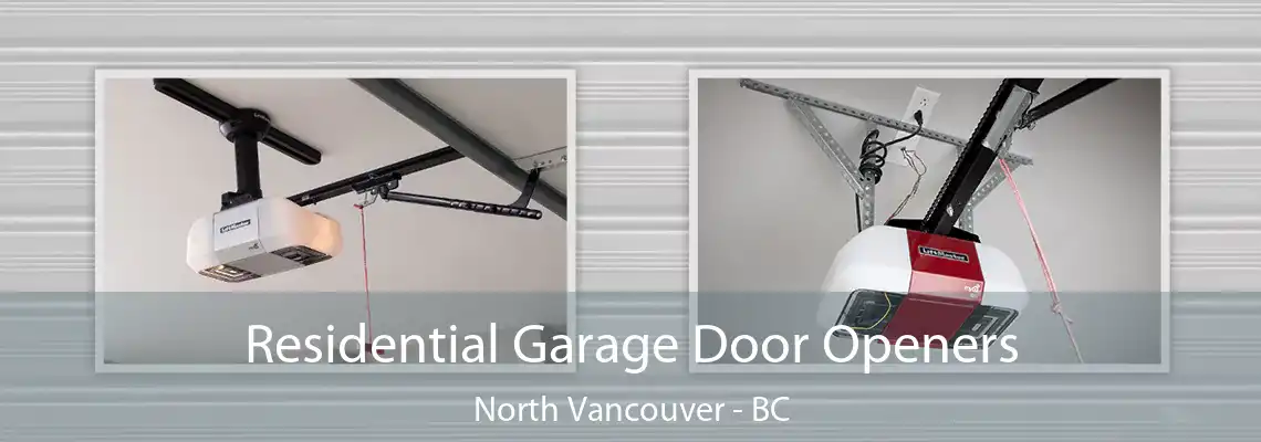  Residential Garage Door Openers North Vancouver - BC