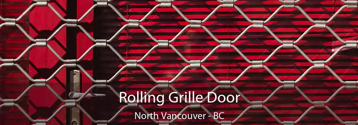  Rolling Grille Door North Vancouver - BC