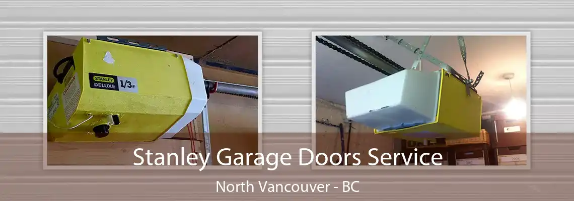  Stanley Garage Doors Service North Vancouver - BC