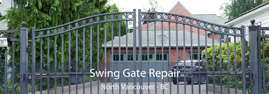  Swing Gate Repair North Vancouver - BC